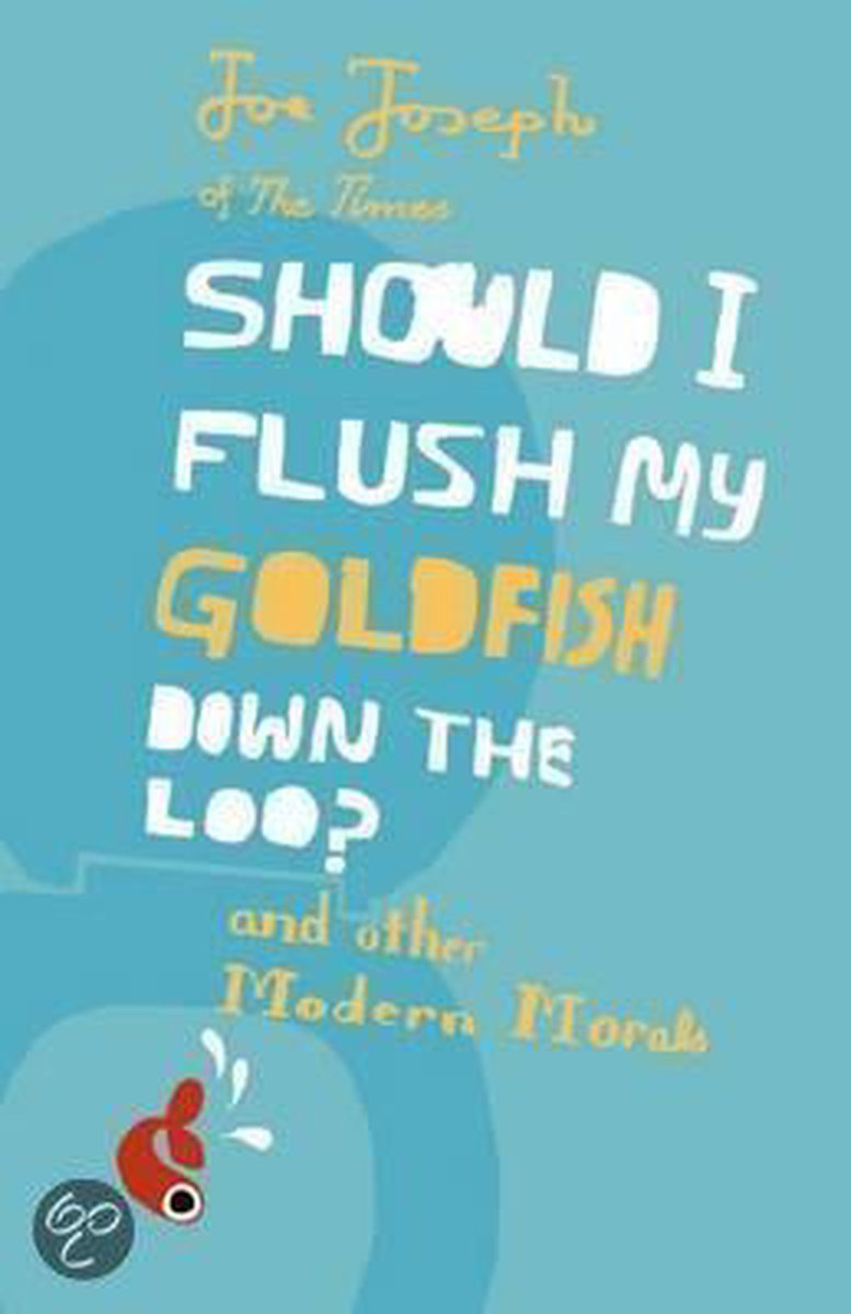 Should I Flush My Goldfish Down The Loo?