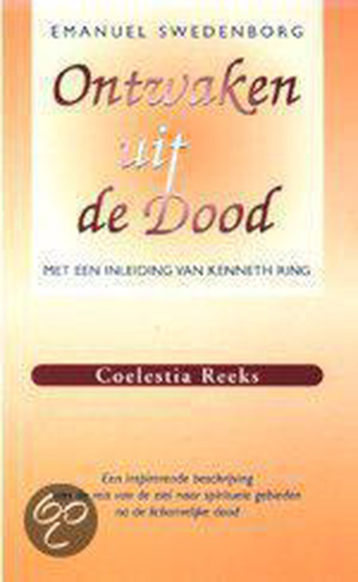 E. Swedenborg Ontwaken Uit De Dood / Coelestia Reeks