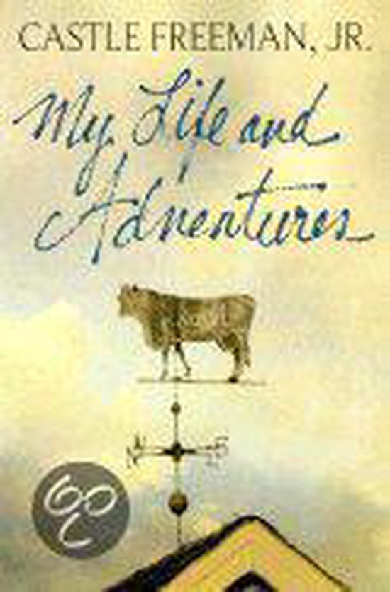 My Life and Adventures