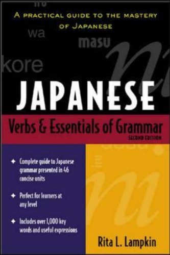 Japanese Verbs & Essentials Of Grammar