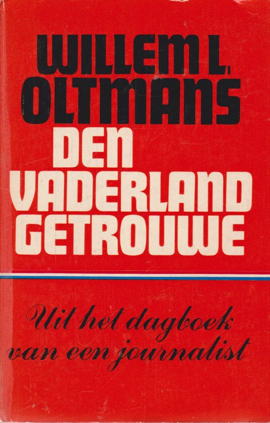 Oltmans Den Vaderland Getrouwe