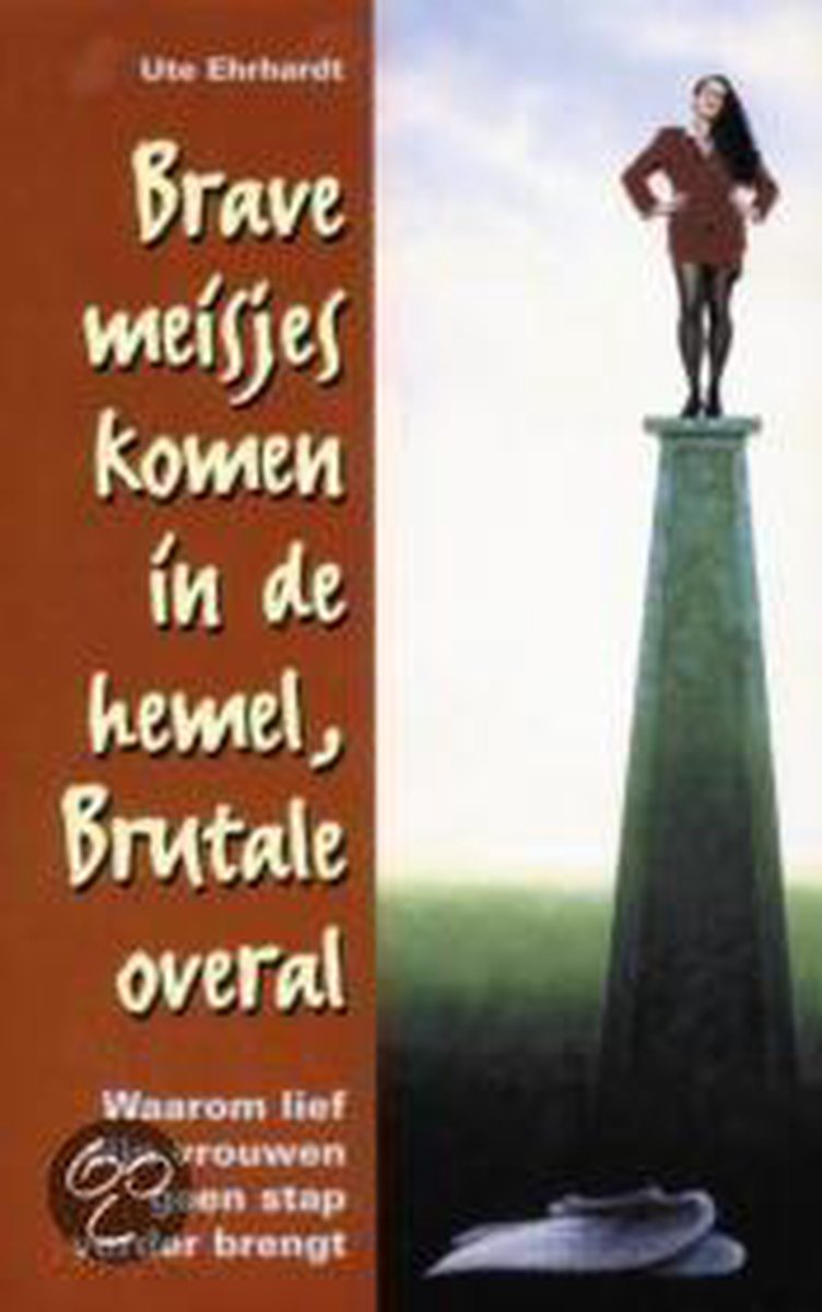 BRAVE MEISJES KOMEN IN HEMEL - BRUTALE