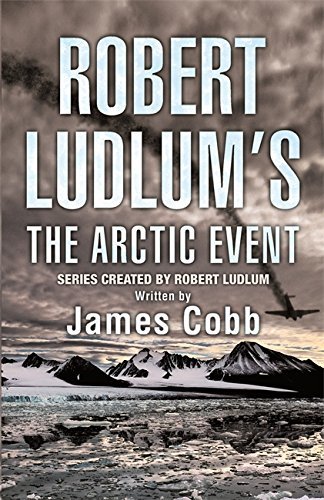 Robert Ludlum's The Arctic Event thumbnail