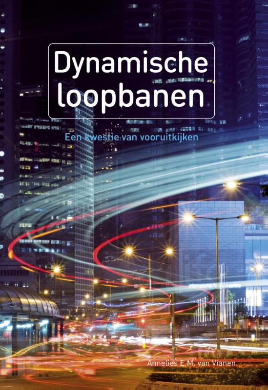 Annelies E.M. van Vianen Dynamische Loopbanen