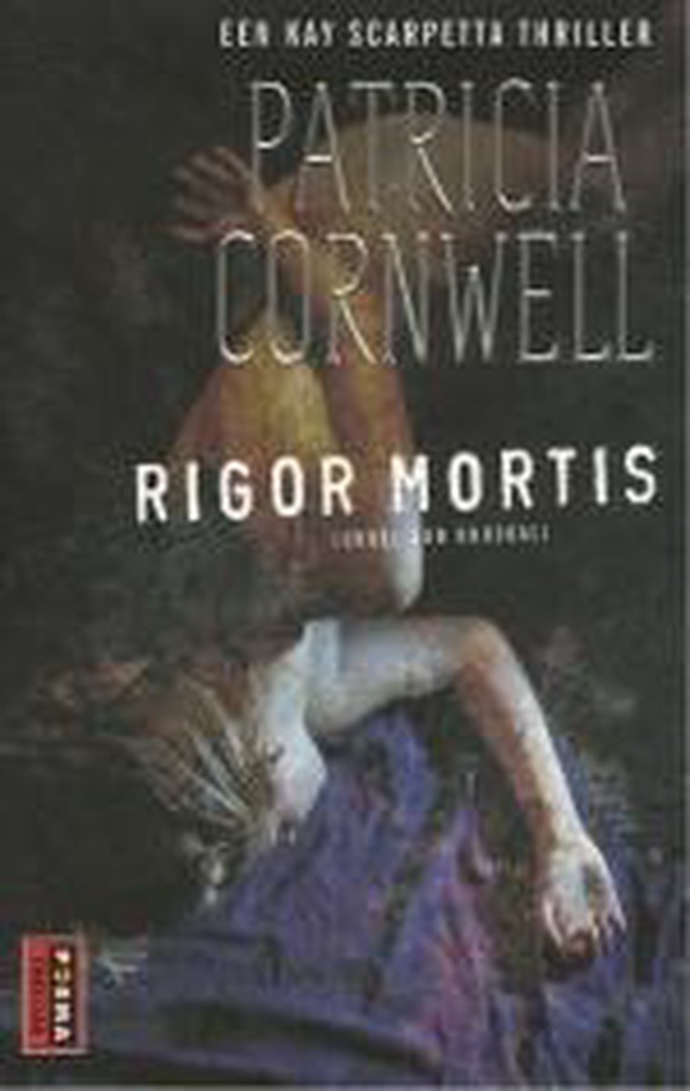 boekenbalie_9789024544417_cover Rigor mortis / Kay Scarpetta / 4