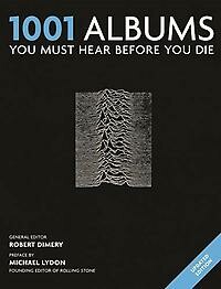 1001 Albums You Must Hear Before You Die