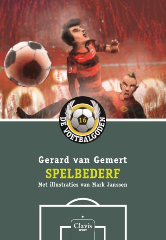 De Voetbalgoden 16 -   Spelbederf