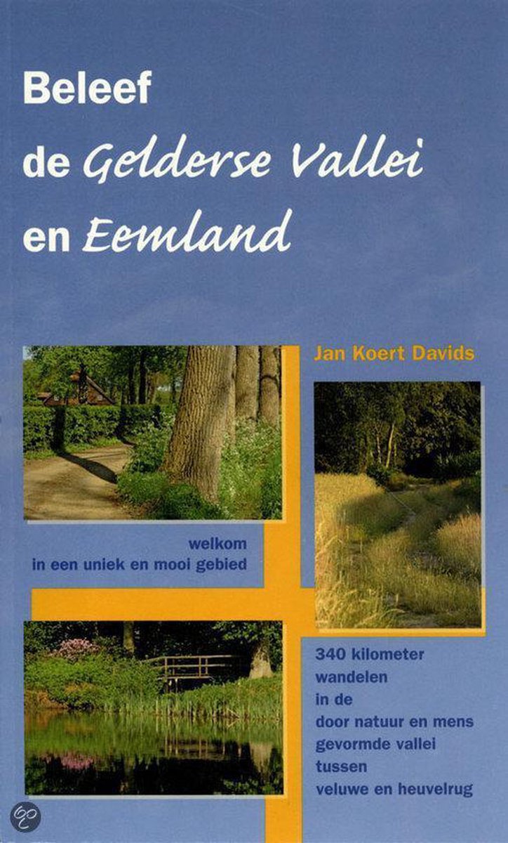 J. Davids Beleef De Gelderse Vallei En Eemland / Regio-Boek