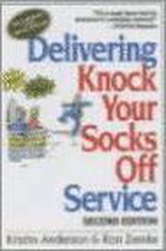 Delivering Knock Your Socks Off Service