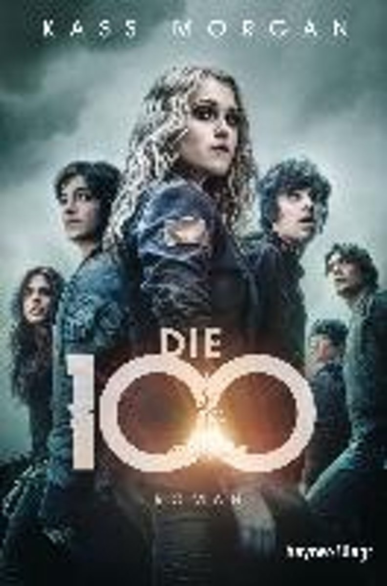 Die 100 Band 1