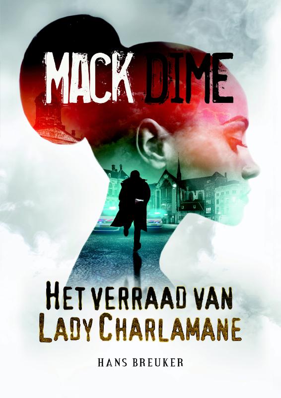 Mack Dime, het verraad van Lady Charlamane