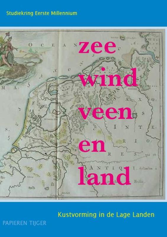 Zee, wind, veen en land / Vergeten Verleden van de Lage Landen / 3