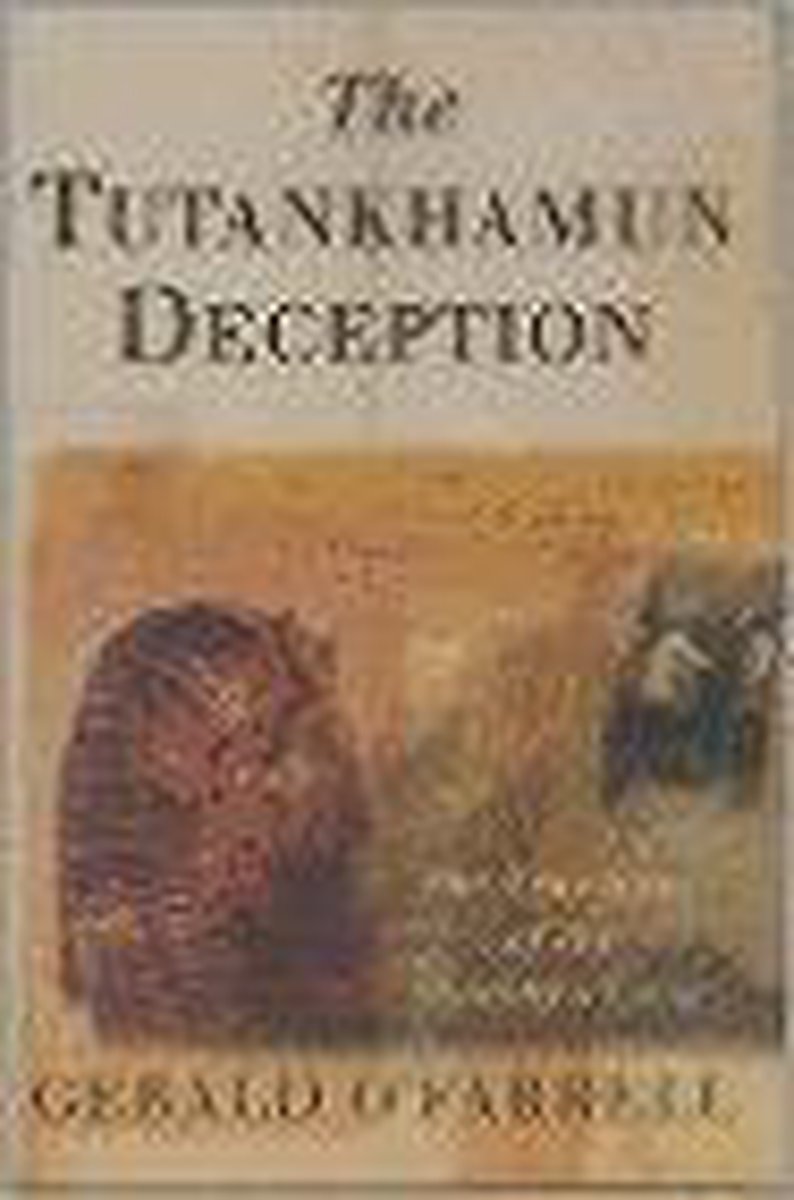 The Tutankhamun Deception