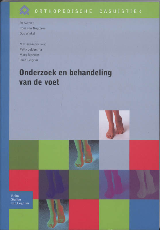 Onderzoek en behandeling van de voet / Orthopedische casuïstiek