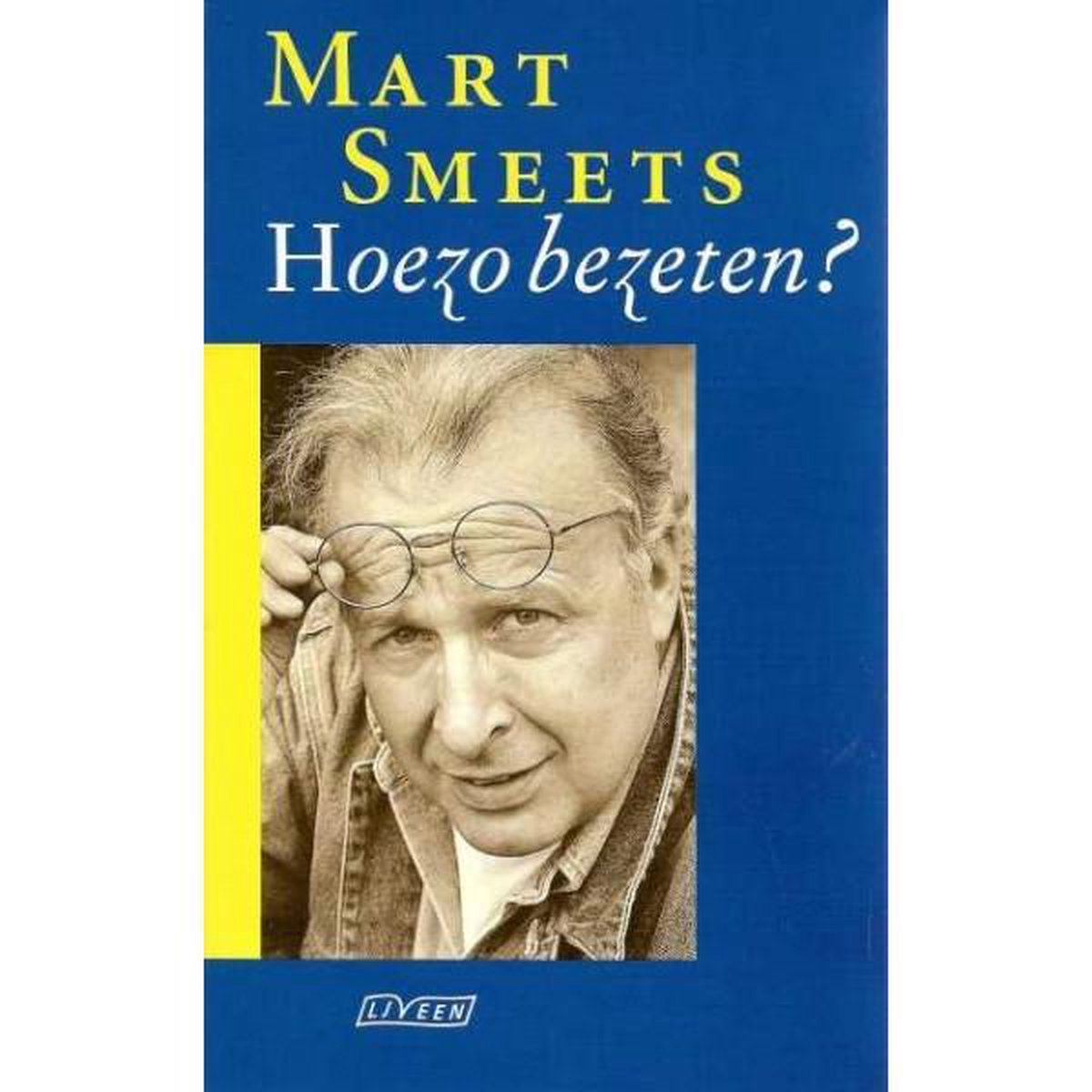 boekenbalie_9789025421410_cover Hoezo bezeten ?