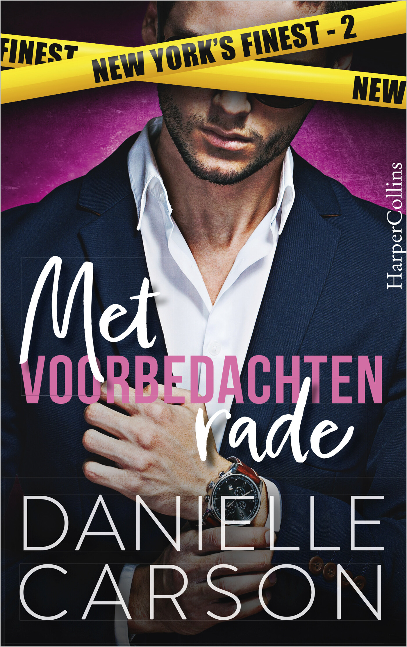 Met voorbedachten rade / New York's finest / 2