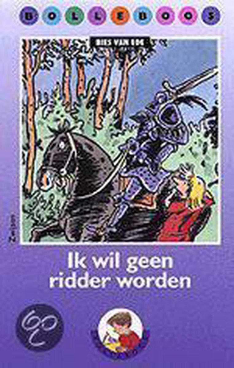 Ik wil geen ridder worden / Bolleboos / 2