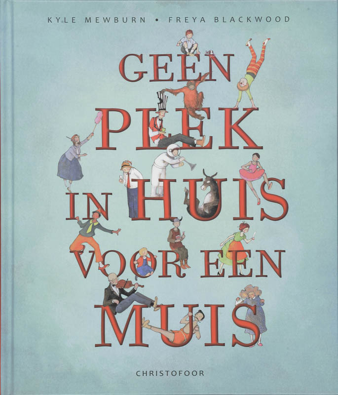 K. Mewburn Geen Plek In Huis Voor Een Muis
