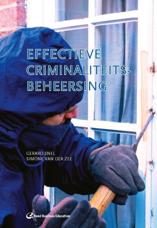 Effectieve criminaliteitsbeheersing / Studiereeks recherche