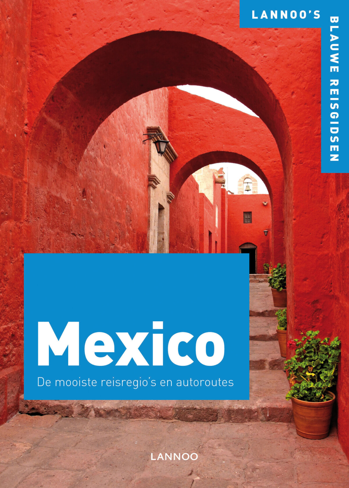 Mexico / Lannoo's blauwe reisgids