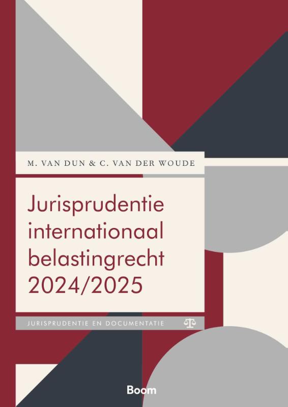 M. van Dun Jurisprudentie Internationaal Belastingrecht / 2024/2025 / Boom Fiscale Studieboeken
