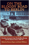 On the Bloody Road to Berlin