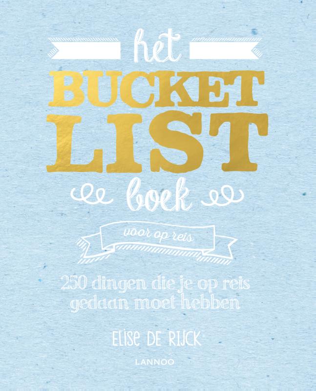 Elise De Rijck Het Bucketlist Boek Voor Op Reis