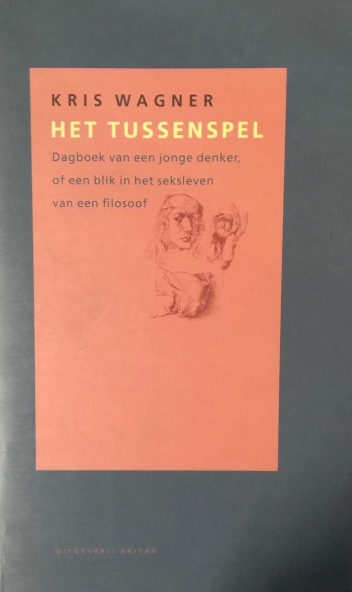 Het tussenspel - Dagboek van een jonge denker, of een blik in het seksleven van een filosoof