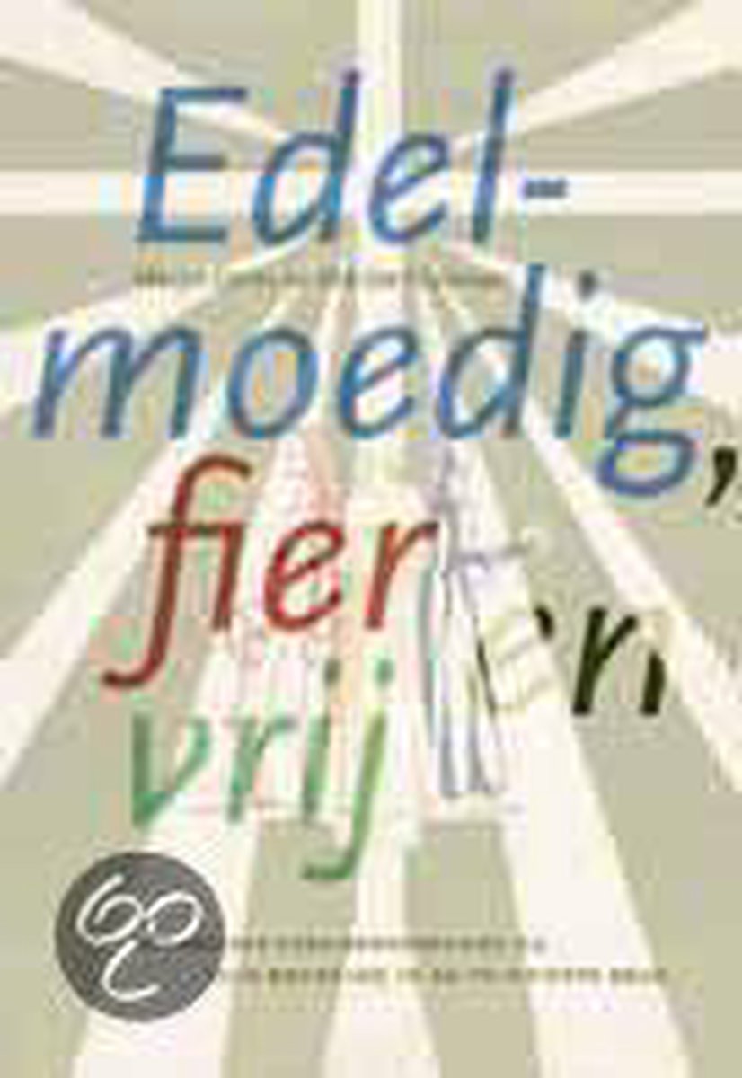 boekenbalie_9789065507082_cover Edelmoedig, fier en vrij