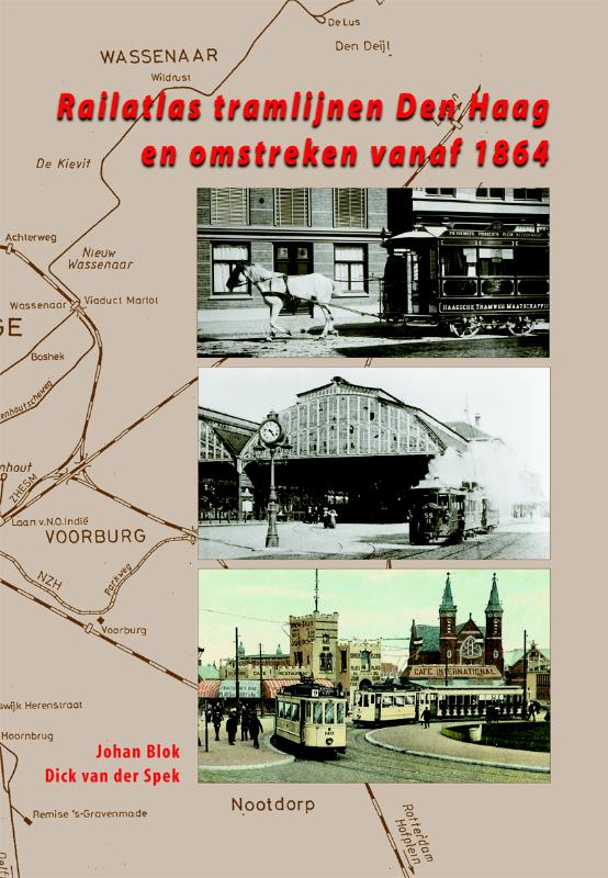 Railatlas Tramlijnen Den Haag En Omstreken Vanaf 1864