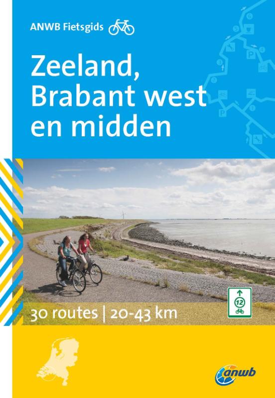 Zeeland, Brabant West en Midden / ANWB fietsgids / 7