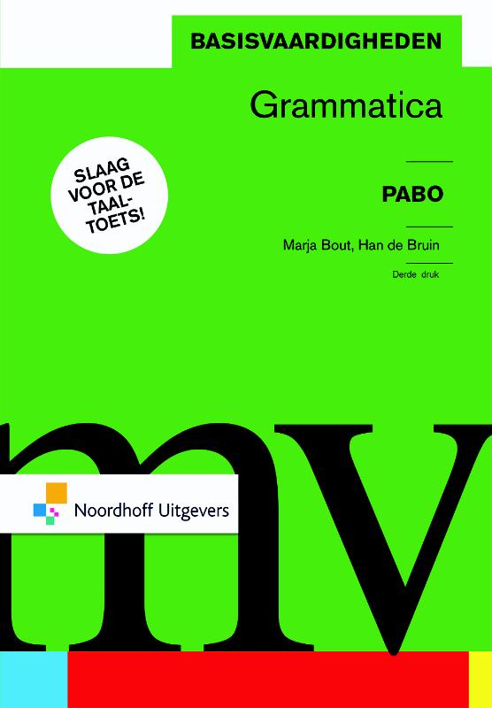 H. de Bruijn Basisvaardigheden Grammatica / Vast Boek / Noordhoff