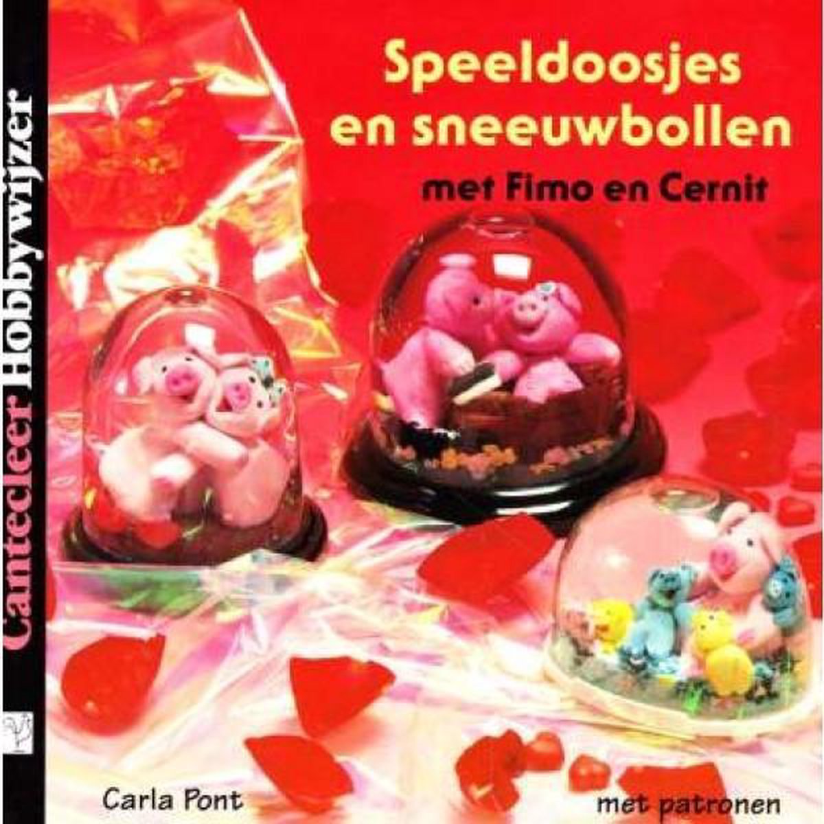 boekenbalie_9789021321578_cover Speeldoosjes en sneeuwbollen met Fimo en Cernit / Cantecleer hobbywijzer / 133