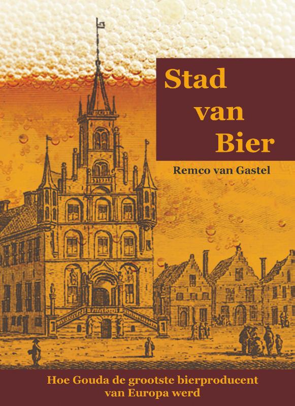 Remco van Gastel Stad Van Bier thumbnail