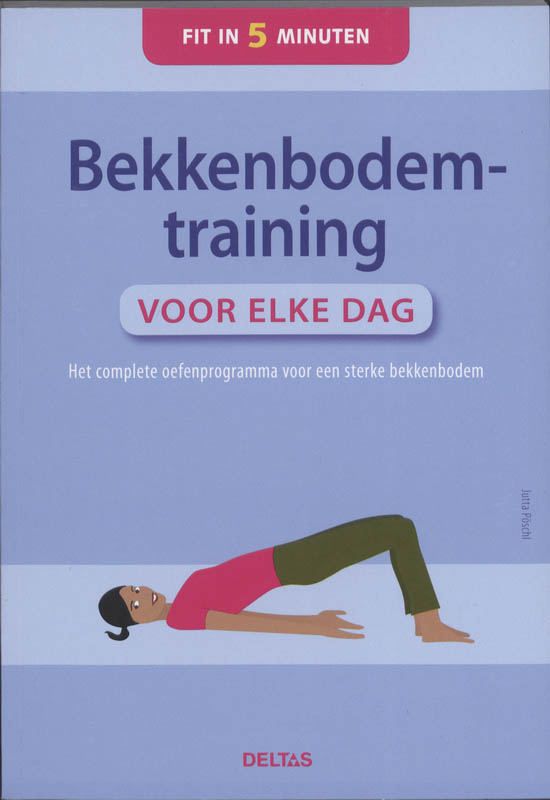 Bekkenbodemtraining Voor Elke Dag Fit In 5 Minuten