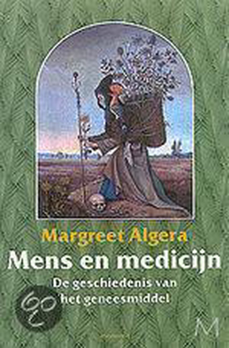 M. Algera Mens En Medicijn / Monografiieen Over Europese Cultuur / 6