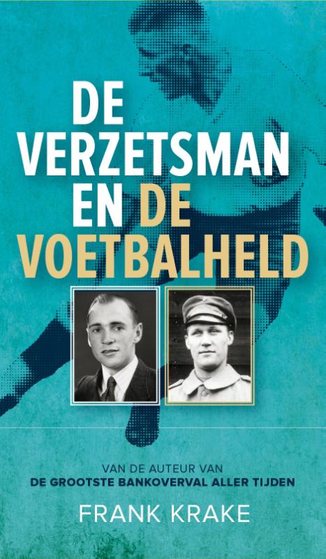 Frank Krake De Verzetsman En De Voetbalheld