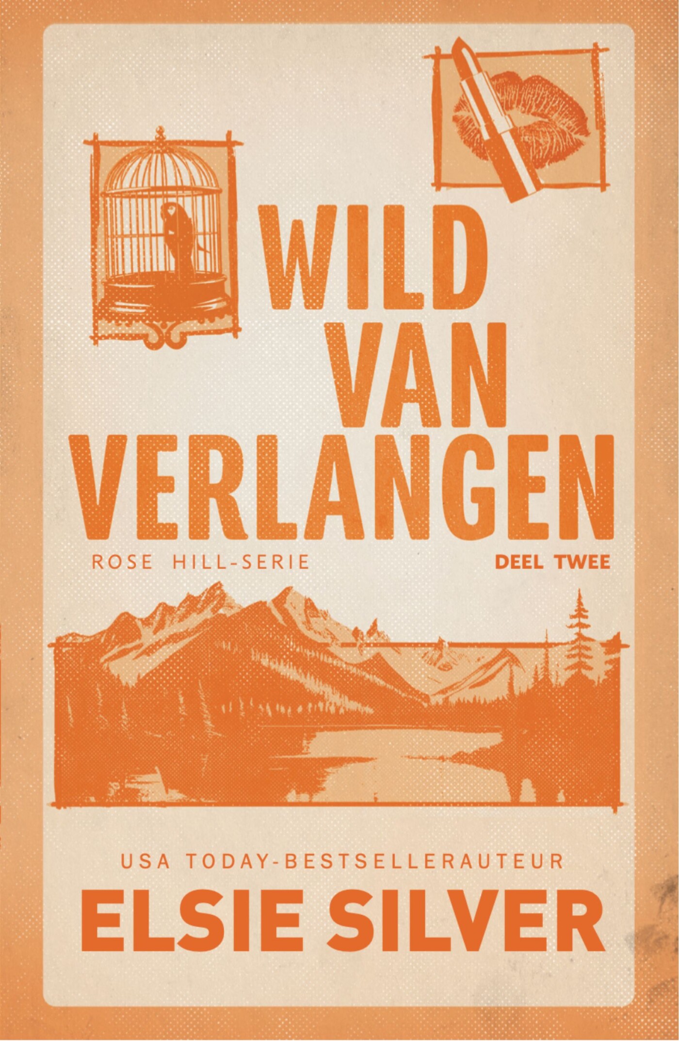 Wild van verlangen / Rose Hill / 2