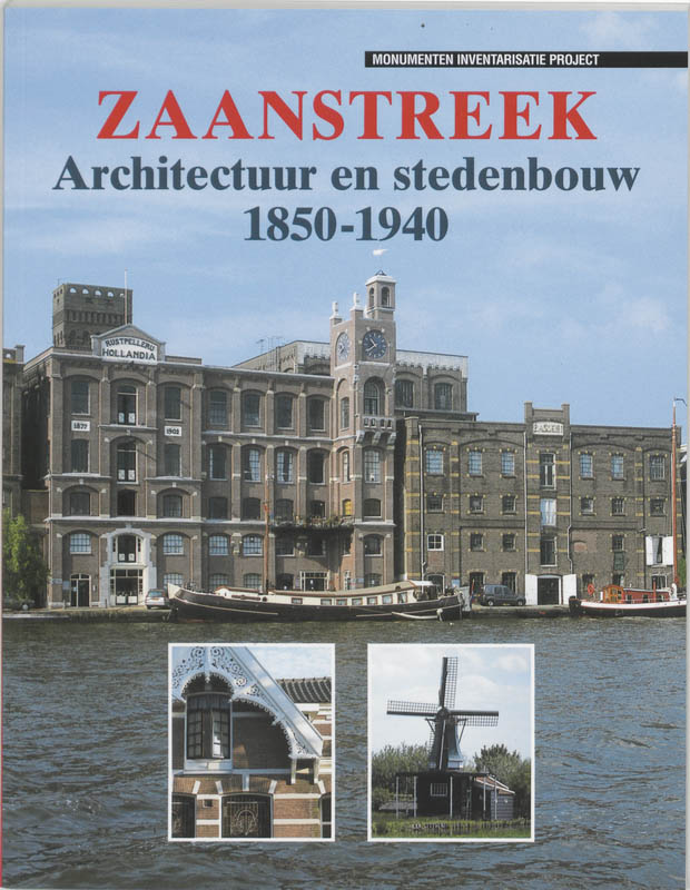 P. Kleij Architectuur En Stedebouw In Zaanstreek 1850-1940 / Architectuur & Stedenbouw