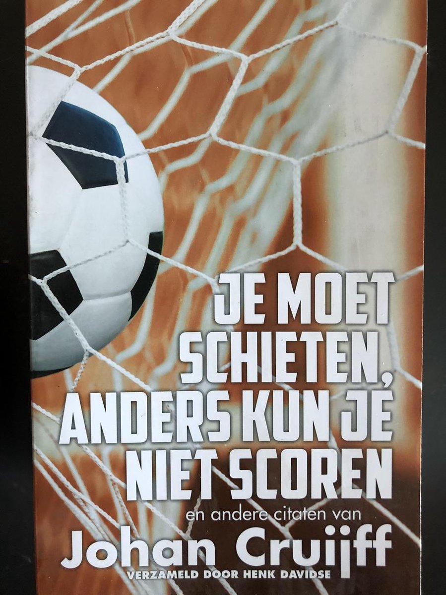 Henk Davidse Je Moet Schieten, Anders Kun Je Niet Scoren