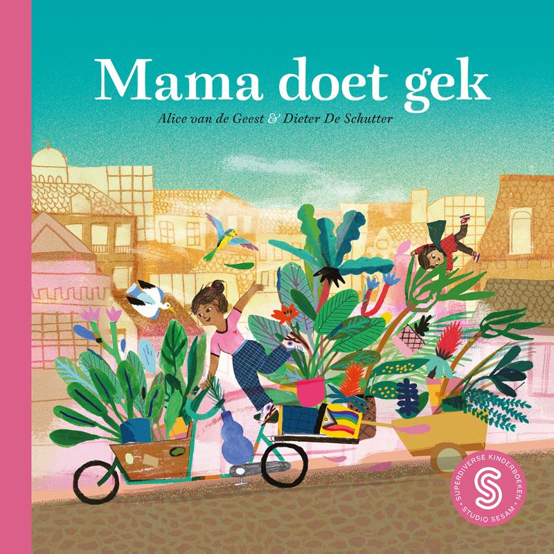 Mama doet gek / Sesam-prentenboeken