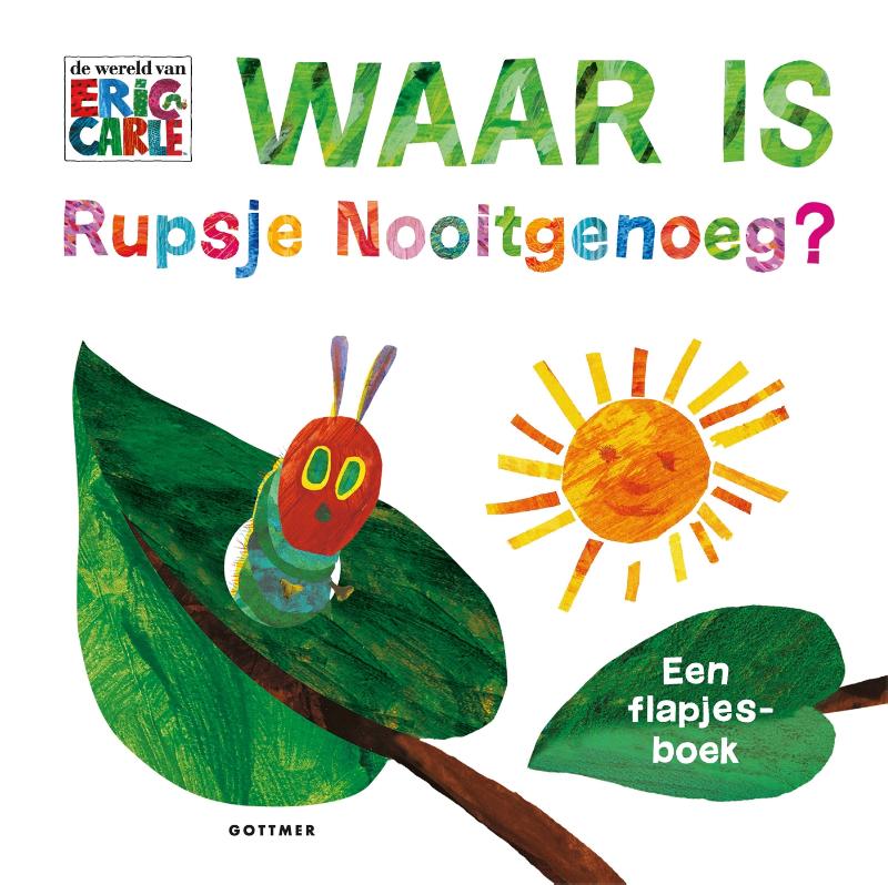 Waar is Rupsje Nooitgenoeg?