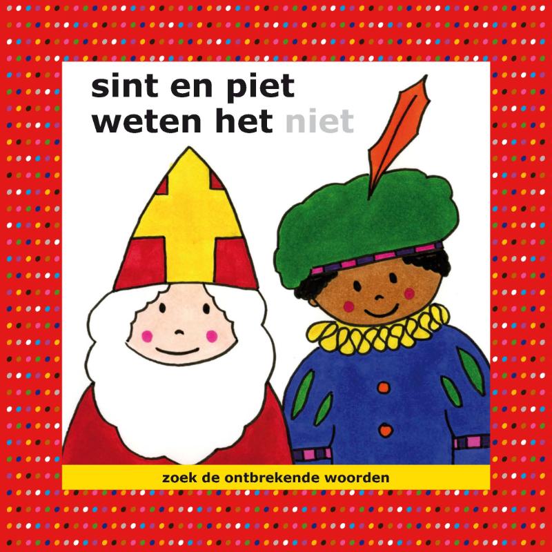 Sint en Piet weten het niet