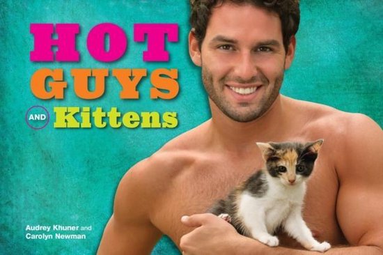 Hot Guys & Kittens