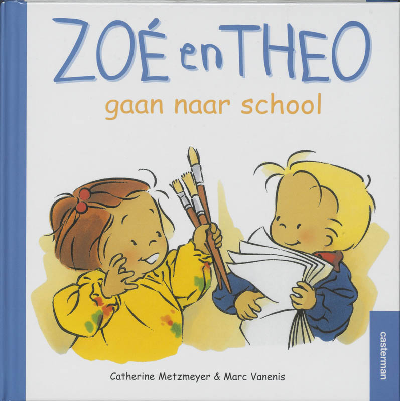 Zoe en Theo gaan naar school / Zoe en Theo