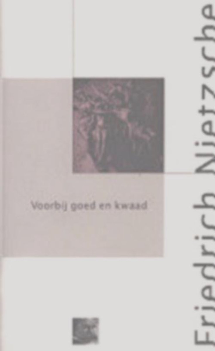 Voorbij goed en kwaad / De Nietzsche-bibliotheek