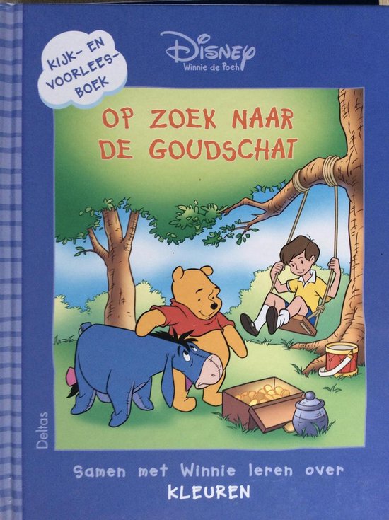 Winnie de Poeh kijk-en voorleesboek : op zoek naar de Goudschat