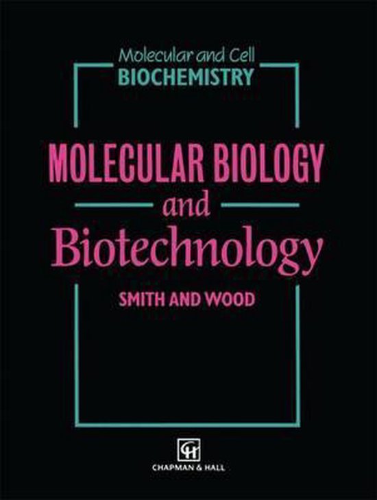 Molecular Biology and Biotechnology