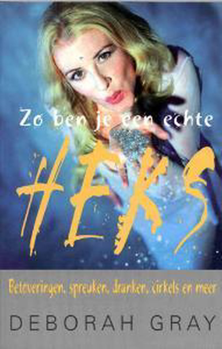 Deborah Gray Zo Ben Je Een Echte Heks thumbnail