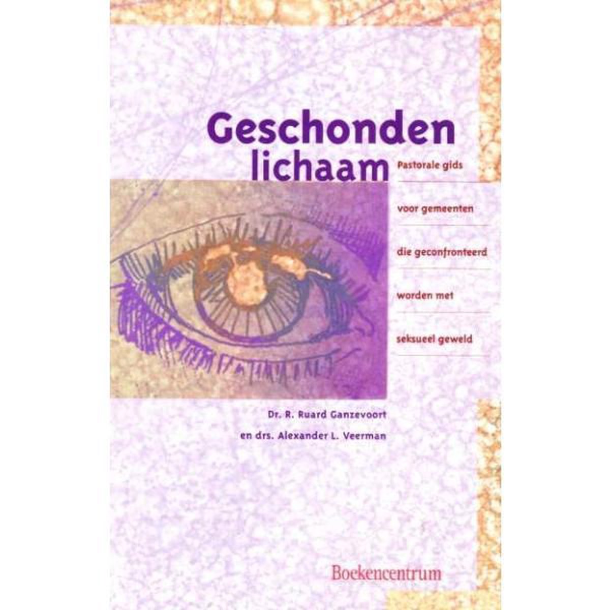 R.R. Ganzevoort Geschonden Lichaam thumbnail